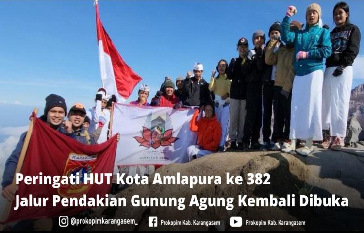Peringati HUT Kota Amlapura ke 382, Jalur Pendakian Gunung Agung Kembali Dibuka